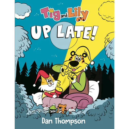 TIG and Lily: Up Late!: (A Graphic Novel)