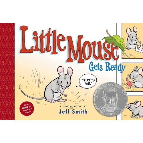 Little Mouse Gets Ready: Toon Books Level 1