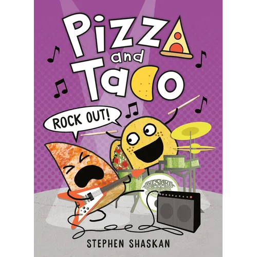 Pizza and Taco: Rock Out!: (A Graphic Novel)