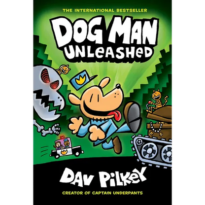 Dog Man Unleashed: A Graphic Novel (Dog Man #2): From the Creator of Captain Underpants: Volume 2 - Library Binding