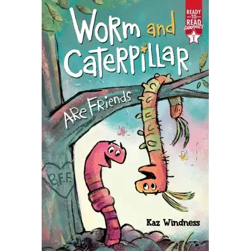 Worm and Caterpillar Are Friends: Ready-To-Read Graphics Level 1