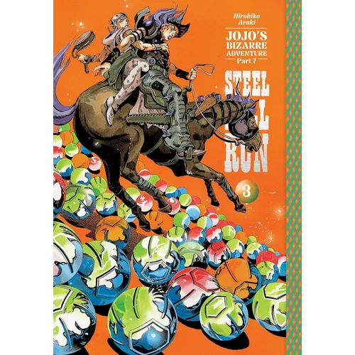 Jojo's Bizarre Adventure: Part 7--Steel Ball Run, Vol. 3