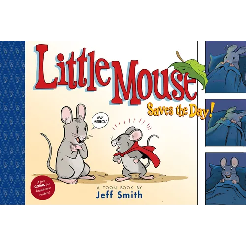 Little Mouse Saves the Day (a First Comic for Brand-New Readers): Toon Level 1